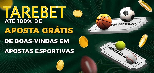 TAREBETbet Ate 100% de Aposta Gratis